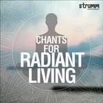 Chants for Radiant Living - Om Voices Song Download